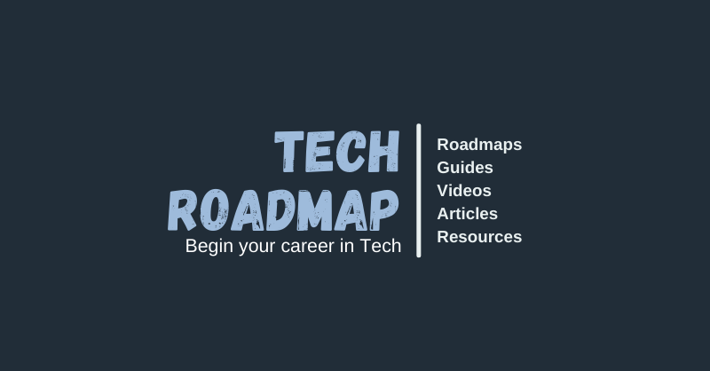 Discover your path in tech with Tech Career Roadmap! Free ebooks, courses, articles, & tools. From coding to no-code, start or switch careers effortlessly.